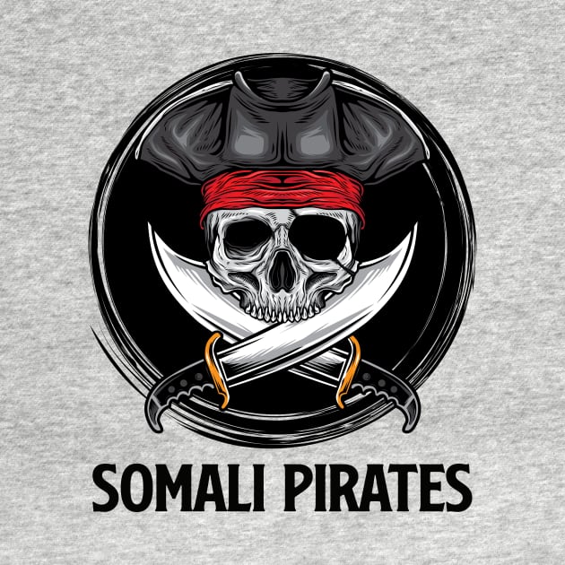 SOMALI PIRATES by theanomalius_merch